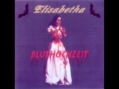 Elisabetha - Bluthochzeit