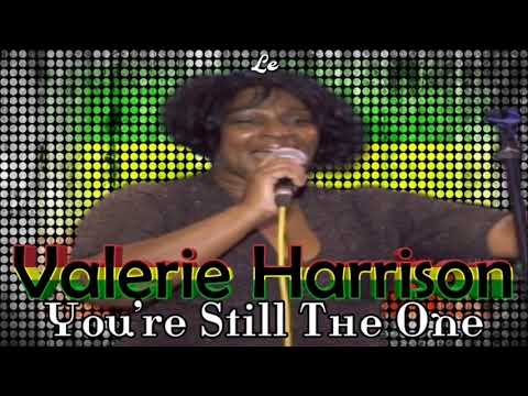 VALERIE HARRISON - YOU´RE STILL THE ONE LEGENDA BY PAULO ROBERTO ROOTS