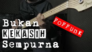 Download lagu BUKAN KEKASIH SEMPURNA ( Poppunk cover ) mp3