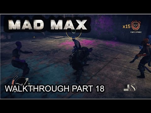 Mad Max - 100% Walkthrough part 18 - 1080p 60fps - No commentary
