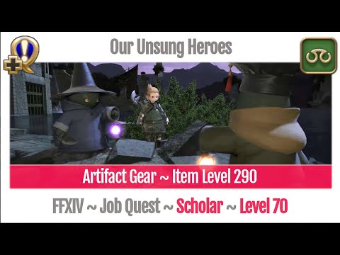 FFXIV Scholar Level 70 Job Quest ~ Stormblood ~ Our Unsung Heroes