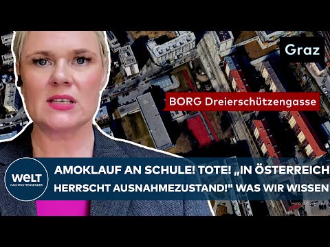 GRAZ: "In Österreich herrscht Ausnahmezustand!" Amoklauf an Schule! Mehrere Tote! Was wir wissen!