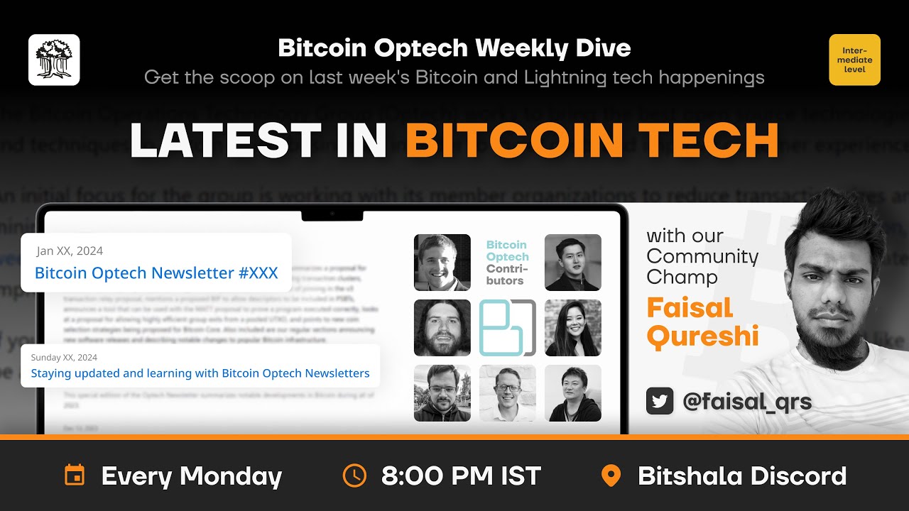 Latest in Bitcoin: Optech Deepdive #318 |  @bitshala  | #bitcoin