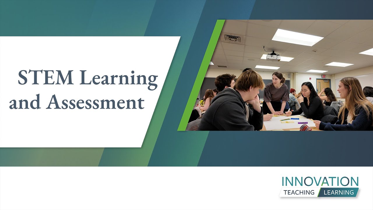 STEM Learning and Assessment
