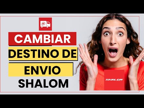 Como Cambiar de Destino un envió de SHALOM