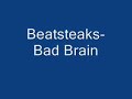 video - Beatsteaks - Bad Brain
