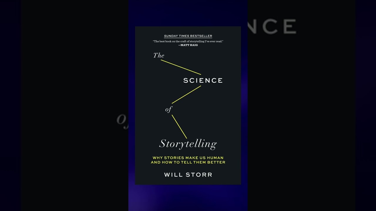 The Science of Storytelling by Will Storr | 5 Minute Book Digest