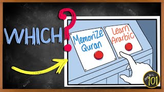 Should you MEMORIZE the Quran? Or Learn Arabic instead? Choose wisely - Arabic101