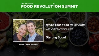 John and Ocean Robbins Founders of the Food Revolution Summit Summarize