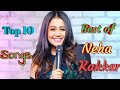 Best of neha kakkar।।Neha Kakkar best mp3 songs।।Neha Kakkar Audio Jukebox।।