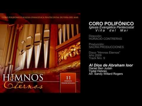 Himnos Eternos - 09 Al Dios de Abraham loor | CORO IEP VIÑA