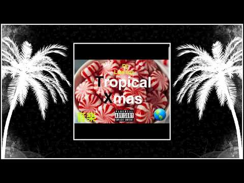 Dj Low'tus - Tropical Xmas