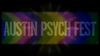 AUSTIN PSYCH FEST 2012 TRAILER
