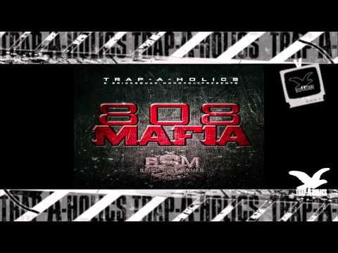 Trapaholics Presents - 808MAFIA ( Track 1 - 5 )