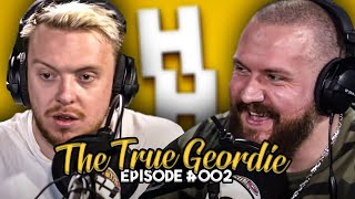 TRUEGEORDIE - Happy Hour Podcast (FULL)