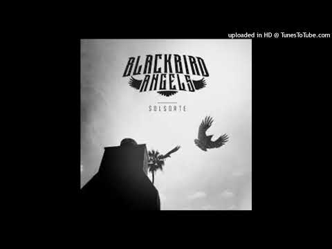 Blackbird Angels - Shut Up (You Know I Love You)