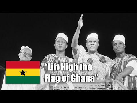 National Anthem of Ghana (1960-1966) - "Lift High the Flag of Ghana"
