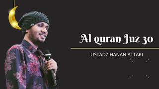 Download lagu MUROTTAL AL-QUR'AN MERDU JUZ 30 FULL Ustadz Hanan Attaki | Tanpa Iklan mp3 Download lagu MUROTTAL AL-QUR'AN MERDU JUZ 30 FULL Ustadz Hanan Attaki | Tanpa Iklan mp3