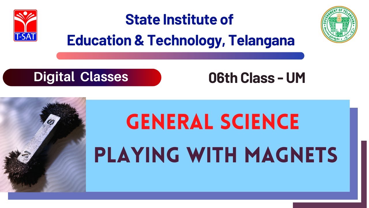 6th Class (U/M) || General Science – Playing with Magnets