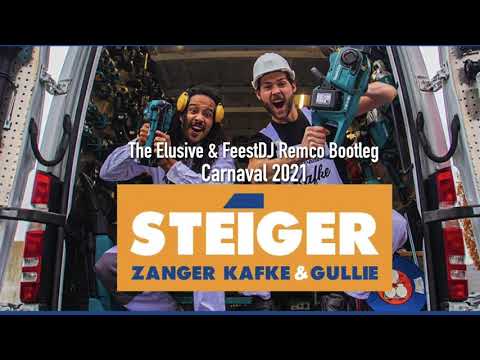 Zanger Kafke & Gullie   Steiger The Elusive & FeestDJ Remco Carnaval 2021 Bootleg