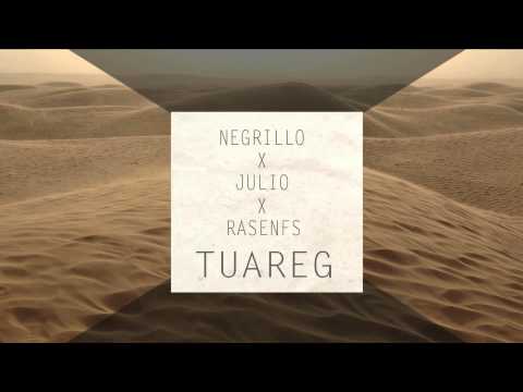 NEGRILLO X JULIO SANTOS X RASE NS - TUAREG