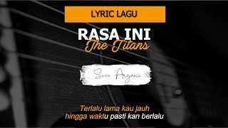 Download lagu The Titans - Rasa Ini  ( LIRIK / LYRIC LAGU ) mp3