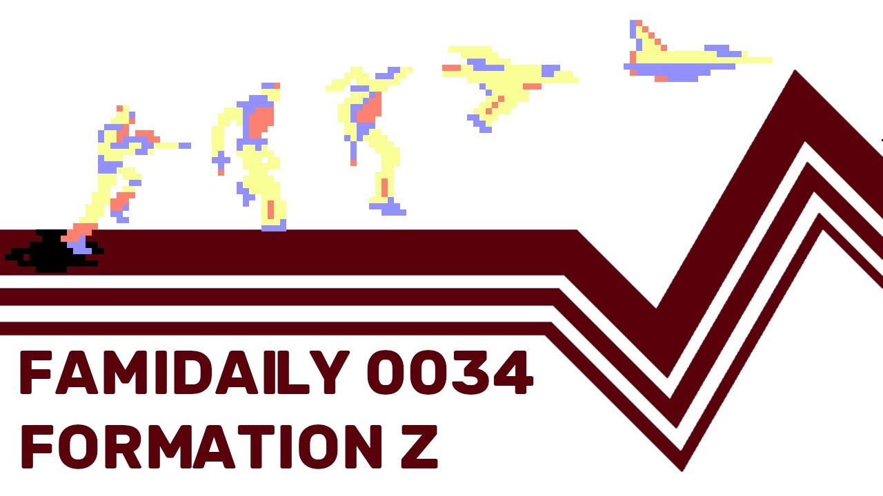 Famidaily - Episode 0034 - Formation Z (フォーメーションZ)