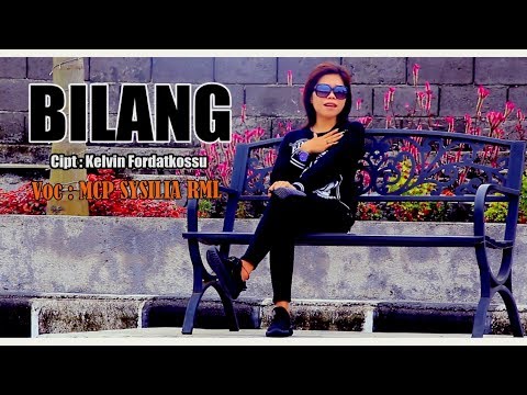 BILANG - MCP SYSILIA RML ( Official Music Video , Full ) [HD] Lagu Ambon Terbaru 2017.