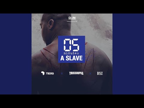 Five Minutes a Slave (feat. Youssoupha, Disiz)