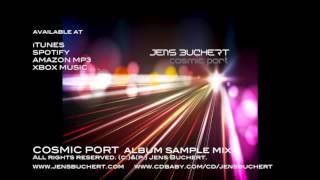 JENS BUCHERT Cosmic Port Album samplemix