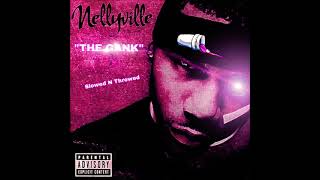 The Gank (Slowed &amp; Chopped) - Nelly