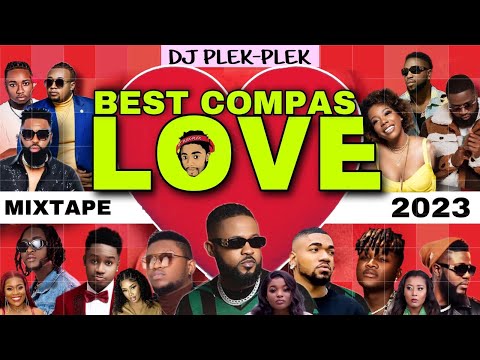 Mixtape 2023 compas love by Dj PLEK PLEK
