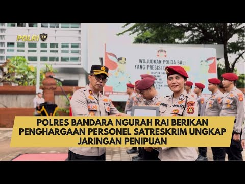 POLRES BANDARA NGURAH RAI BERIKAN PENGHARGAAN PERSONEL SATRESKRIM UNGKAP JARINGAN PENIPUAN