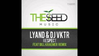 Lyand & DJ VKTR   Respect (Dub Tech Mix) *November 4th*