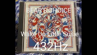 Grateful Dead: Bear&#39;s Choice/ Wake Up Little Susie 432Hz