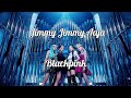 Jimmy Jimmy Aaja X Blackpink Blackpink Blackpinkedit Lalisa Jisoo Rose Jennie Jimmyaaja