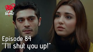 Download lagu 'Haven't you learned you can't run away from me?' | Pyaar Lafzon Mein Kahan Episode 84 mp3