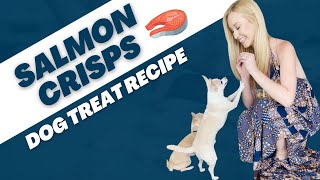 Salmon Crisps: A Simple Dog Treat Idea
