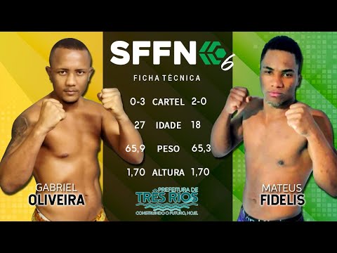 SFFN 6 - Gabriel Oliveira vs Mateus Fidelis