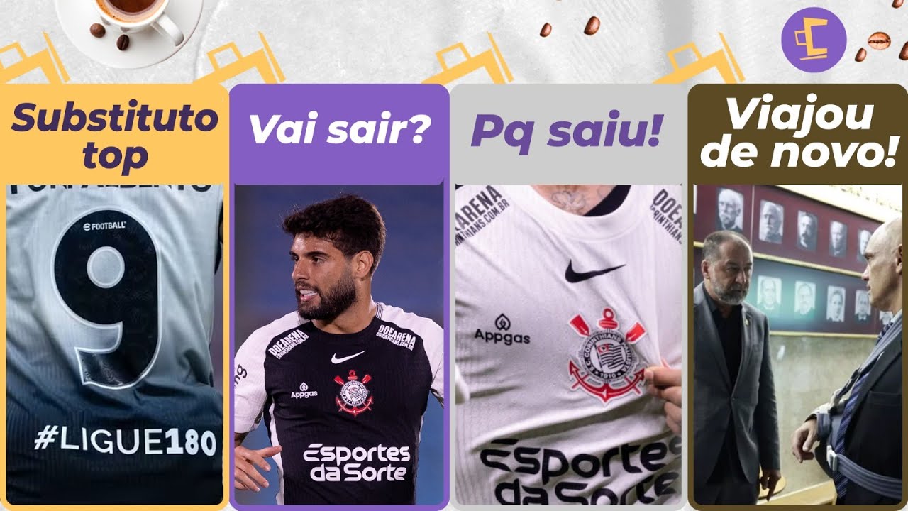 Corinthians mira 9 TOP com parceria l Yuri de saída? l PQ a Appgás SAIU l Augusto reúne com Moraes