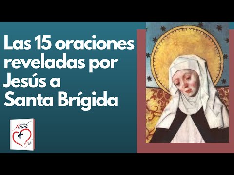 15 Oraciones Reveladas por Jesús  a Santa Brígida.