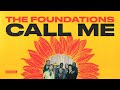 The Foundations - Call Me (Stereo) (Official Audio)