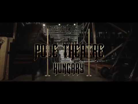 POLE THEATRE HUNGARY 2018 (official after movie)