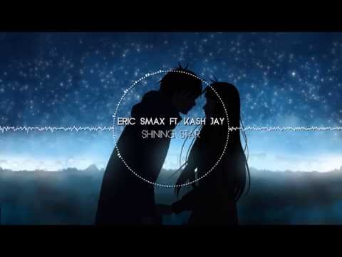 Eric Smax ft. Kash Jay - Shining Star [House]