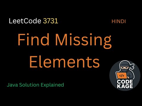 LeetCode 3731 | Find Missing Elements | Easy Java Explanation