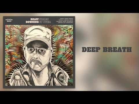 Riley Downing - "Deep Breath" [Official Audio]