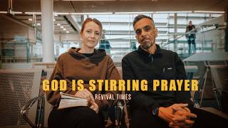 Prayer Is Returning to the Church | Revival Times | Steve &amp; Esther Uppal
