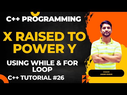Calculating X Raised to Power Y | Using While and For Loop | C Programming | In Hindi