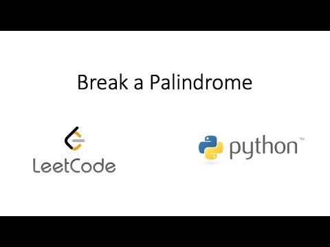 Leetcode Break A Palindrome Python
