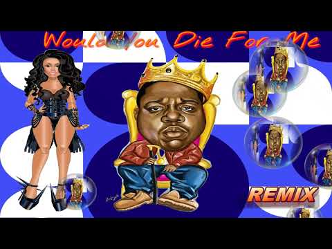 LIL KIM & BIGGIE - WOULD YOU DIE FOR ME(REMIX)
